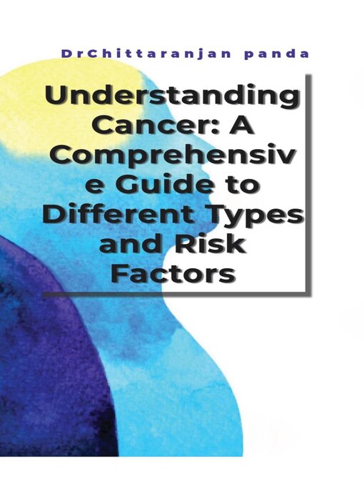 Title details for Understanding Cancer by Dr Chittaranjan Panda - Available